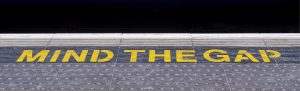 When it comes to risks, remember to mind the gap! (Photo courtesy Pixabay)